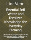 Essential Bol Essential Soil Water and Fertilizer Knowledge for Everyday Farming