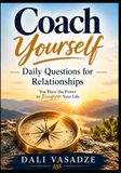 Coach Yourself: Daily Questions for Relationships