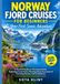 NORWAY FJORD CRUISES FOR BEGINNERS