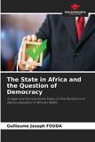 The Our Knowledge Publishing The State in Africa and the Question of Democracy Paperback