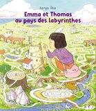 Emma et Thomas au pays des labyrinthes