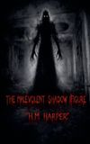 The Libri GmbH Where the Dead Wander-The Malevolent Shadow Figure Paperback