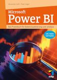 Microsoft Power BI: Das Praxisbuch für Datenvisualisierung und -analyse. Inkl. Fabric und Copilot