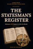 LARGE PRINT KILLER MYSTERY PUZZLE BOOK: The Statesman's Register: Eliminate 1,000 Suspects to Solve the Murder