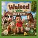 Waleed Visits the Farm: A Fun Farm Adventure for Toddlers and Preschoolers