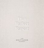 Plan, HarperCollins Publishers Plan, Reflect, Repeat: The Whittaker Journal Hardcover