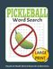 Pickleball Pickleball Word Search: 50 Pickleball-Themed Puzzles Over 100+ Pages