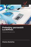 Podwójny Wydawnictwo Nasza Wiedza Podwójny perowskit La₂NiMnO₆: Chemia nieorganiczna