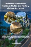 Atlas de carreteras italiano: Rutas del norte y del centro 2026