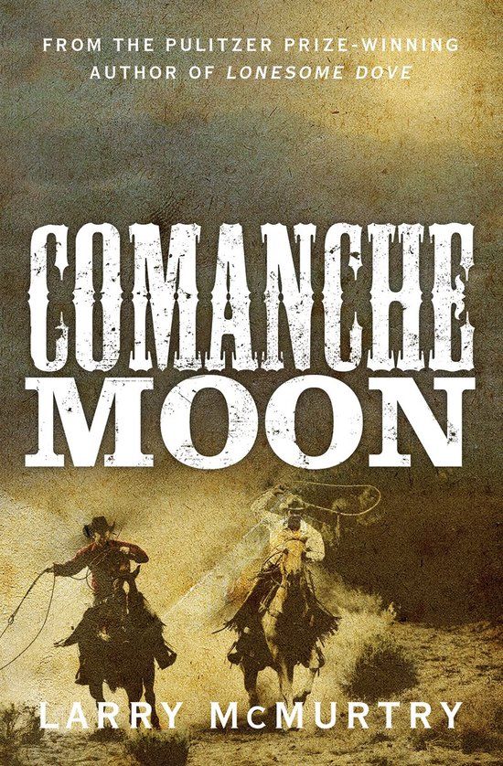Comanche Moon - Paperback - Larry McMurtry