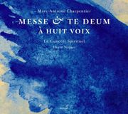 Outhere Glossa Le Concert Spirituel, Hervé Niquet - Charpentier: Messe & Te Deum à Huit Voix (SACD)