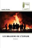 LES Editions Muse Les Brasiers de l'Espoir Paperback