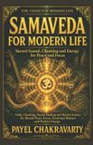 Samaveda The Vedas for Modern Life - Ancient Wisdom. Clear Meaning. Real-Life Transformation.