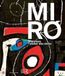 Joan Miró: Majorque, l'atelier des rêves