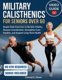 MILITARY Independently Published Military Calisthenics for Seniors Over 60