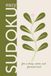 Easy Sudoku: For a Sharp, Active, and Focused Mind | Stress Free Puzzles for Adults, Seniors, and Beginners | Large Print | Solutions Included