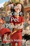 Third Grade Pet Parade