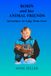 Robin and her Animal Friends: Adventures in Long Term Care