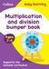 Multiplication & Division Bumper Book Ages 7-9: Ideal for home learning