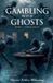 Gambling Libri GmbH Gambling with Ghosts- Gambling with fate
