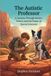 The Autistic Professor: A Journey through Autism, Nature, and the Power of Special Interests