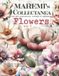 MAREMI'S Collectanea for art journaling, collage & cardmaking FLOWERS vol2: 250+ Bloom Images