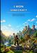 I Won Minecraft: A Step-by-Step Guide to Building, Exploring, Fighting, and Taking Control of Your World