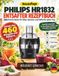 PHILIPS HR1832/00 ENTSAFTER REZEPTBUCH: 460 frische Ideen für Obst, Gemüse und Säfte für jeden Tag