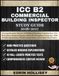 ICC B2 Commercial Building Inspector Study Guide 2026-2027