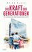 Die LangenMueller Verlag Die Kraft der Generationen
