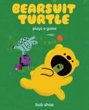 Bearsuit Turtle- Bearsuit Turtle Plays a Game