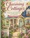 Charming Cottages: Romantische Traum-Cottages mit Gärten, Veranden, Blumen und schönen Eingängen – Ausmalbuch für Erwachsene