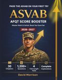 ASVAB AFQT Score Booster 2026–2027: Master Math & Verbal. Boost Your Score Fast.