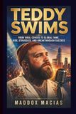 TEDDY SWIMS: From Viral Covers to Global Fame, Rise, Struggles, and Breakthrough Success