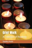 Grief Work: A Collection of Readings