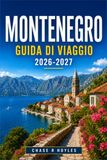 MONTENEGRO GUIDA DI VIAGGIO 2026-2027