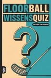 Floorball Grübelgold Floorball Wissensquiz Paperback