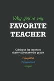 Pourquoi vous êtes mon professeur préféré : un livre cadeau pour professeurs qui réussissent totalement (livre à remplir)