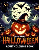 Large Print Halloween Coloring Book For Adults