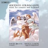 Outhere BIS Records Seicento Stravagante, David Brutti, Nicola Lamon - Music For Cornetto And Keyboard (SACD)