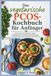 Das vegetarische PCOS-Kochbuch für Anfänger
