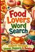 Food Lovers Word Search: A Feast of Puzzles Featuring Pizza, Pancakes, Movies, Songs & More