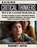 Raising Bol Raising Critical thinkers with Confidence