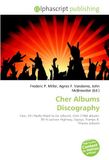 Cher Albums Discography: Cher, All I Really Want to Do (album), Chér (1966 album), 3614 Jackson Highway, Gypsys, Tramps
