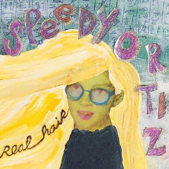Real Speedy Ortiz Real Hair (12" Vinyl)