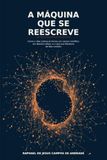 A máquina que se reescreve: Como o vibe coding se tornou um campo científico em dezoito meses, e o que sua literatura de fato constrói