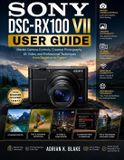 Sony DSC-RX100 VII USER GUIDE