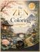 The Zen of Coloring The Zen of Coloring: Volume 2: 75 New Japanese Wisdom Quotes and Mindful Coloring Pages for Adults — Fresh Designs, No Repeats, for Peace, Purpose, and Inner Balance