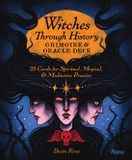 Witches Rizzoli International Publications Witches Through History: Grimoire and Oracle Deck