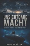Unsichtbare Bol Unsichtbare Macht: U-Boote und die neue Weltordnung Paperback